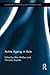 Active Ageing in Asia (Routledge Studies in Social Welfare in Asia)