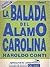 La balada del álamo carolina, Tomo I (La balada del álamo carolina, #1)