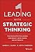 Leading with Strategic Thinking by Aaron K. Olson
