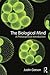 The Biological Mind