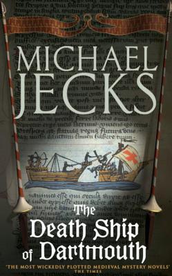 Death Ship of Dartmouth (Knights Templar, #21)