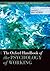 The Oxford Handbook of the Psychology of Working (Oxford Library of Psychology)
