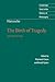 The Birth of Tragedy and Other Writings by Friedrich Nietzsche