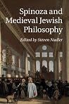 Spinoza and Medieval Jewish Philosophy Spinoza and Medieval Jewish Philosophy