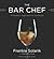 Bar Chef: The Art and Scien...