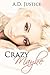 Crazy Maybe (Crazy, #1)