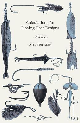 Calculations for Fishing Gear Designs (Fao Fishing Manuals)