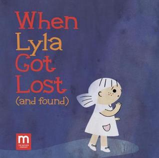 When Lyla Got Lost and Found (Hardcover)