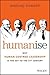 Humanise: Why Human-Centred...
