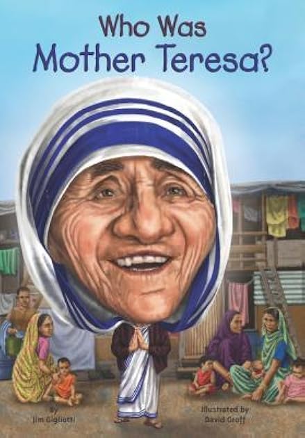 Who Was Mother Teresa?