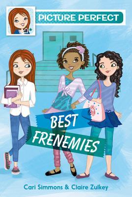 Best Frenemies (Picture Perfect #3)