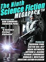 The Ninth Science Fiction Megapack Classic And Modern Science Fiction By Arthur C Clarke