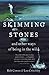Skimming Stones