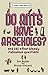 Do Ants Have Arseholes?: .....