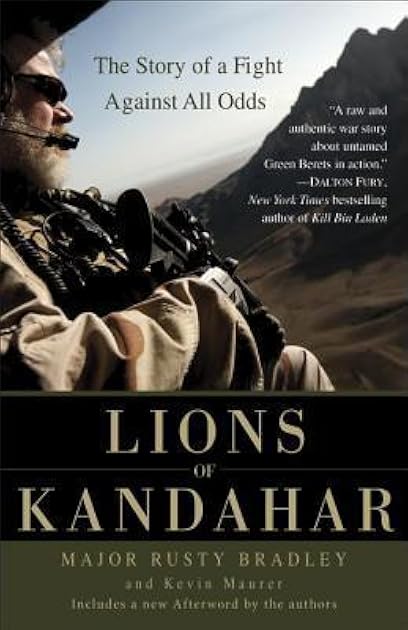 Lions of Kandahar: The Story of a Fight Against All Odds