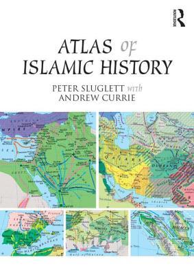 Atlas of Islamic History (Paperback)