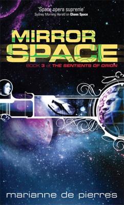Mirror Space (Sentients of Orion, #3)