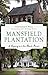 Mansfield Plantation by Christopher Boyle