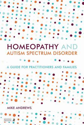 Homeopathy and Autism Spectrum Disorder