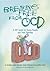 Breaking Free from OCD by Jo Derisley Breaking Free from OCD by Jo Derisley