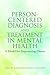 Person-Centered Diagnosis and Treatment in Mental Health: A Model for Empowering Clients