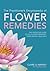 The Practitioner's Encyclopedia of Flower Remedies by Clare G. Harvey