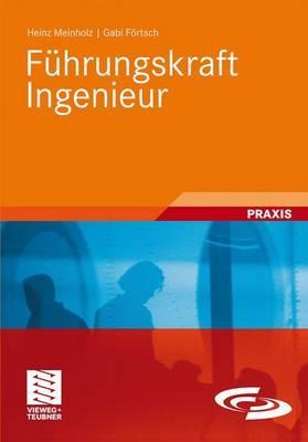 Führungskraft Ingenieur (German Edition)