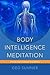 Body Intelligence Meditatio...