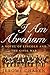 I Am Abraham: A Novel of Lincoln and the Civil War