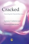 Cracked: Recovering After Traumatic Brain Injury Cracked: Recovering After Traumatic Brain Injury