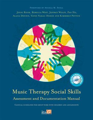 Music Therapy Social Skills Assessment and Documentation Manual (MTSSA): Clinical guidelines for group work with children and adolescents