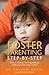 Foster Parenting Step-by-St...