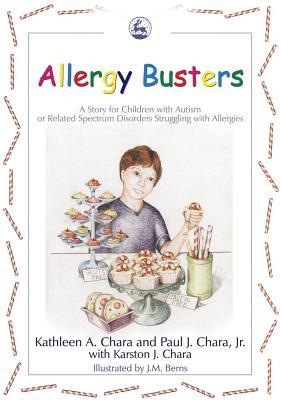 Allergy Busters: A Story for Children with Autism or Related Spectrum Disorders Struggling with Allergies
