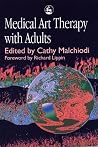 Medical Art Therapy with Adults Medical Art Therapy with Adults