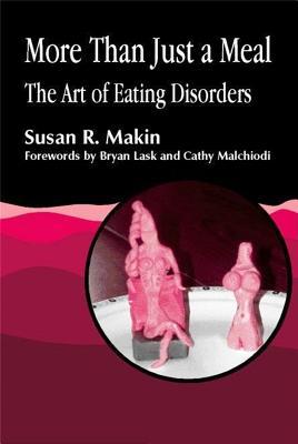 More Than Just a Meal: The Art of Eating Disorders (Paperback)