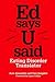 Ed Says U Said by June Alexander