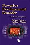 Pervasive Developmental Disorder: An Altered Perspective Pervasive Developmental Disorder: An Altered Perspective
