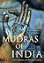Mudras of India: A Comprehensive Guide to the Hand Gestures of Yoga and Indian Dance