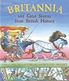 Britannia: 100 Great Stories From British History Britannia: 100 Great Stories From British History