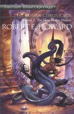 The Conan Chronicles: Volume 2: The Hour of the Dragon (The Conan Chronicles, #2)