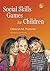 Social Skills Games for Children by Deborah M. Plummer