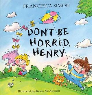 Don't Be Horrid, Henry! (Picture Book)