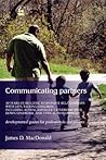 Communicating Partners: 30 Years of Building Responsive Relationships with Late-Talking Children including Autism, Asperger's Syndrome (ASD), Down Syndrome, and Typical Developement
