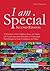 I am Special: A Workbook to Help Children, Teens and Adults with Autism Spectrum Disorders to Understand Their Diagnosis, Gain Confidence and Thrive