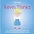 Kevin Thinks by Gail Watts