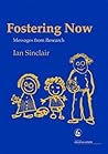 Fostering Now: Messages from Research
