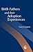Birth Fathers and their Adoption Experiences