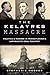 The Kelayres Massacre: Poli...