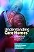 Understanding Care Homes by Jan Dewing