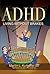 ADHD - Living without Brakes